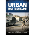 Urban Battlefields: Lessons Learned from World War II to the Modern Era