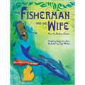 The Fisherman and His Wife: from the Brothers Grimm