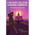 I Refuse to Lead a Dying Church