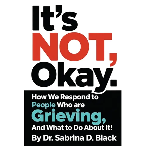 It's NOT Okay