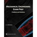 Mechanical Engineering Exam Prep: Problems and Solutions