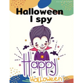 Halloween I Spy Happy Halloween: Painting books for Children and kids in special time with spooky and horror ghost, mummy, vampire and little witch