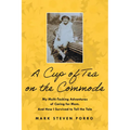 A Cup of Tea on the Commode: My Multi-Tasking Adventures of Caring for Mom. and How I Survived to Tell the Tale