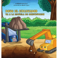 Doug El Excavador Va a la Escuela de Construcción: Un Divertido Libro Ilustrado para Niños de 2 a 5 Años