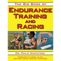 The Big Book of Endurance Training and Racing