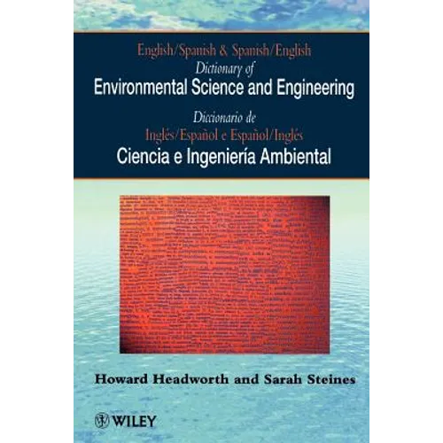 Dictionary of Environmental Science and Engineering: English-Spanish/Spanish-English