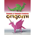 Dragons and Other Fantastic Creatures in Origami