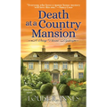Death at a Country Mansion: A Smart British Mystery with a Surprising Twist