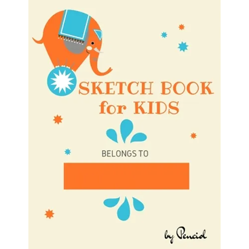 Sketch book for kids: Drawing Pad - 130 pages (8.5"x11") - Notebook for Drawing, Writing, Painting, Sketching Blank Paper for Drawing