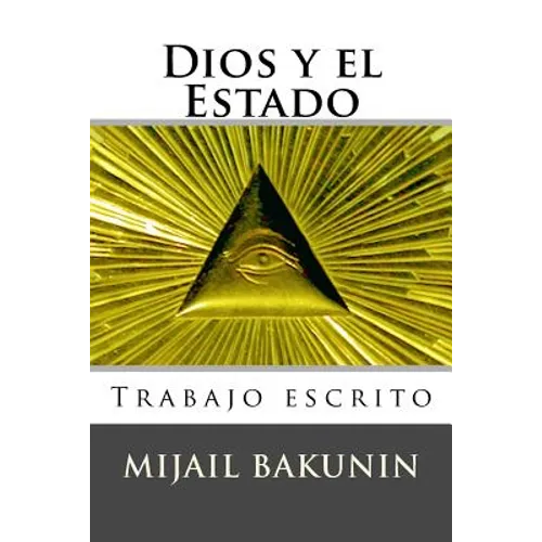 Dios y el Estado: Trabajo escrito