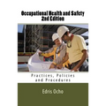 Occupational Health and Safety 2nd Edition: Practices, Policies and Procedures