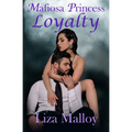 Mafiosa Princess- Loyalty