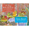 The King without a Trade / İşsiz Kral: Bilingual English-Turkish Edition / İngilizce-Türkçe İki Dilli Baskı