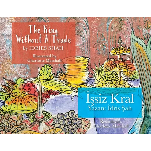 The King without a Trade / İşsiz Kral: Bilingual English-Turkish Edition / İngilizce-Türkçe İki Dilli Baskı