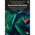 Sustainable Branding: Ethical, Social, and Environmental Cases and Perspectives