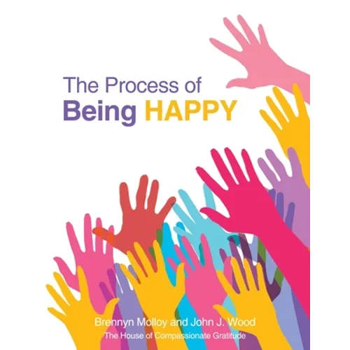 The Process of Being Happy