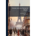 Exercises in French Prose