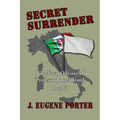 Secret Surrender: The Naval Odyssey of Professor James Brand