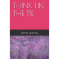 Think like the 1%