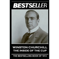 Winston Churchill - The Inside of the Cup: The Bestseller of 1913