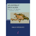 Atlántida y Deucalión: Platón y la Biblia tenían razón