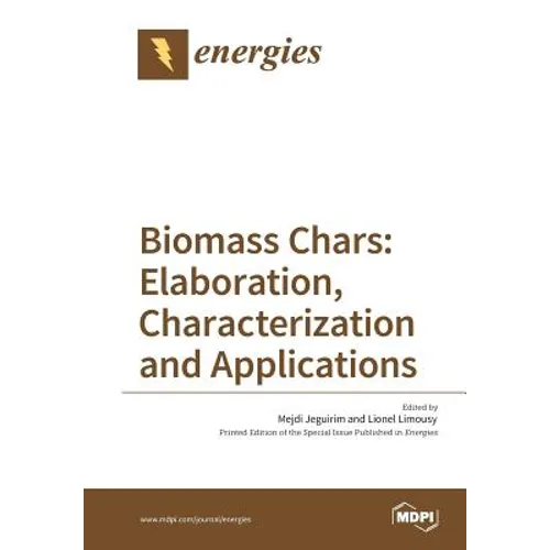 Biomass Chars: Elaboration, Characterization and Applications