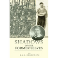 Shadows of Our Former Selves