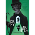 Dr. Jekyll and Mr. Hyde & Other Stories