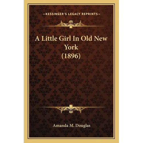 A Little Girl In Old New York (1896)
