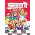 Rude and Ridiculous Royals of Classroom 13