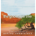 The Ghost Eye Tree