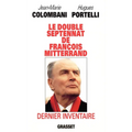 Le double septennat de François Mitterrand: dernier inventaire