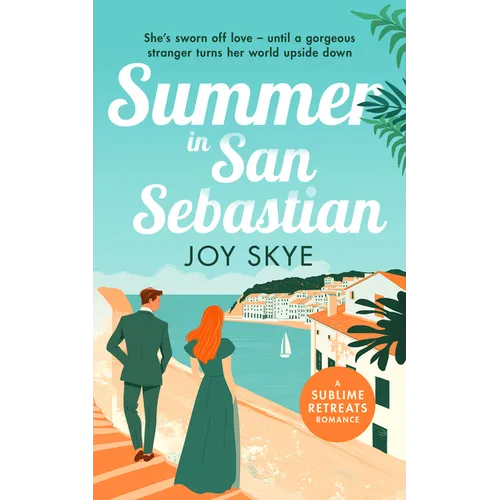 Summer in San Sebastian: Escape with the Feel-Good Romance for This Summer