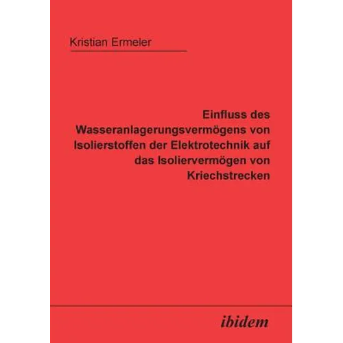 Einfluss des Wasseranlagerungsvermögens von Isolierstoffen der Elektrotechnik auf das Isoliervermögen von Kriechstrecken.