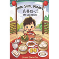Dim Sum, Please! (Mandarin Edition): A Bilingual English & Mandarin Children's Book