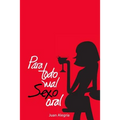 Para todo mal Sexo oral