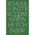 School of Instructions: A Poem