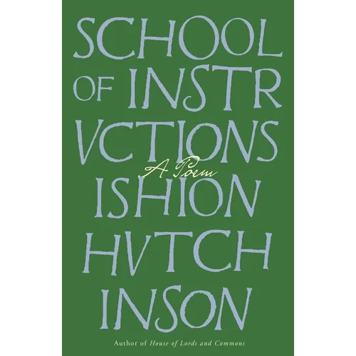 School of Instructions: A Poem