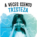 A Veces Siento Tristeza (Sometimes I Feel Sad)