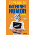 20 Years of Internet Humor: Volume One (And Other Interesting Things)