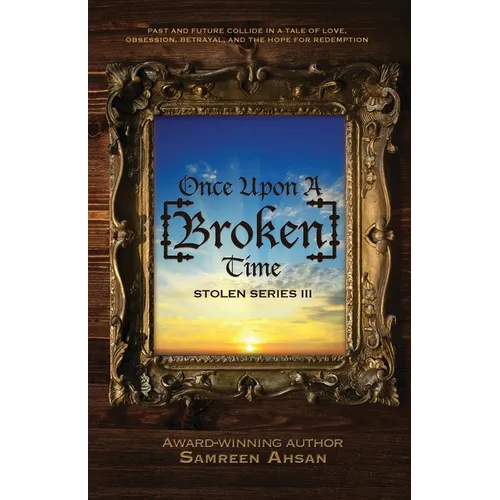 Once Upon A [Broken] Time: [Stolen] Series III
