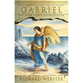 Gabriel: Communicating with the Archangel for Inspiration & Reconciliation