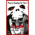 They're Coming For You 3: Scary Stories that Scream to be Read? Thrice