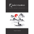 Quiescence: Musings Against A Setting Sun