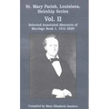 St. Mary Parish, Louisiana, Heirship Series: Book 1, 1811-1829: Selected Annotated Abstracts of Marriage