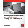 Running Applications on Oracle Exadata: Tuning Tips & Techniques