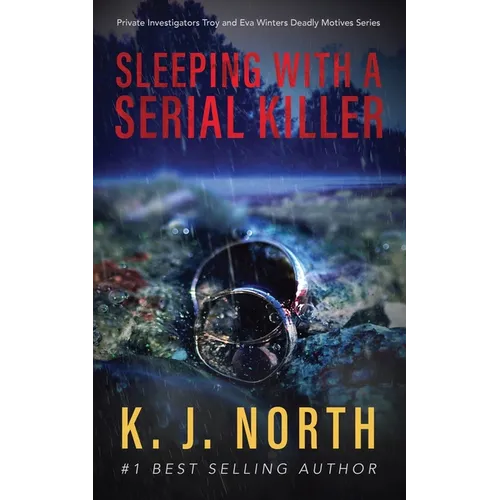 Sleeping with a Serial Killer: A Serial Killer Suspense Thriller