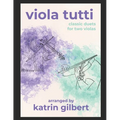 Viola Tutti: Classic Duets for Two Violas
