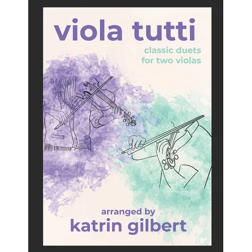 Viola Tutti: Classic Duets for Two Violas