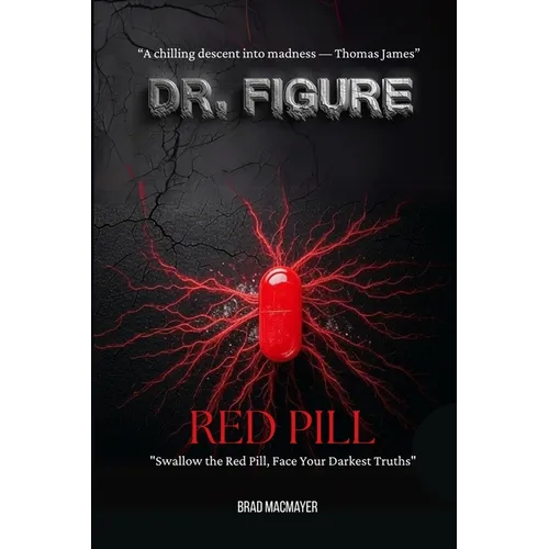 Dr. Figure: Red Pill